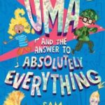 Uma and the Answer to Absolutely Everything