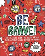 Be Brave! (Feeling Scared or Afraid)
