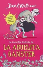 La increíble historia de...la abuela gánster / Gangsta Granny
